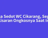 Jasa Sedot WC Cikarang, Segini Kisaran Ongkosnya Saat Ini
