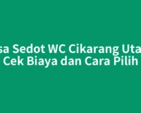 Jasa Sedot WC Cikarang Utara: Cek Biaya dan Cara Pilih
